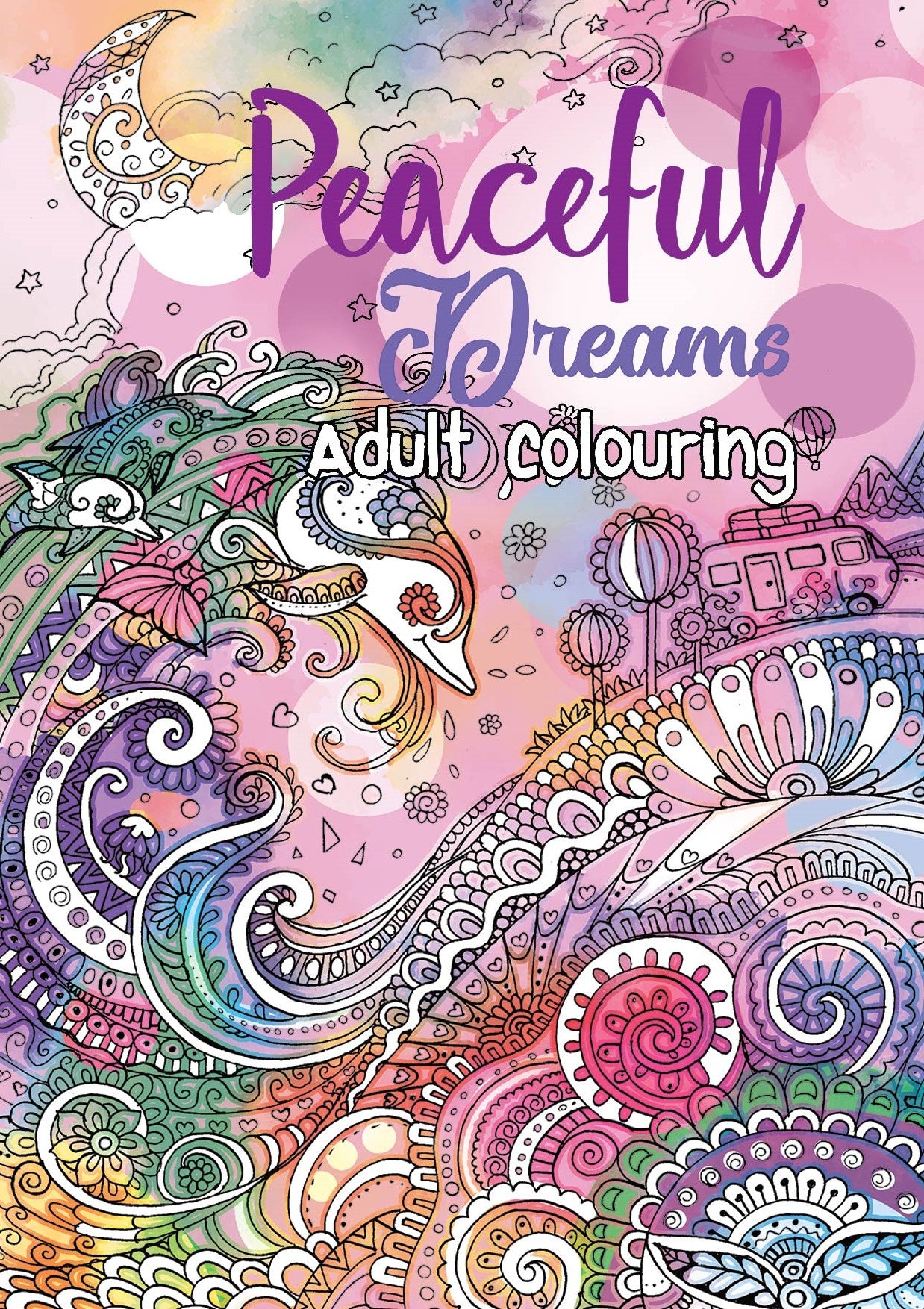 Adult Colouring Book - Peaceful Dreams