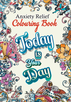 Adult Colouring Book - Today is your day