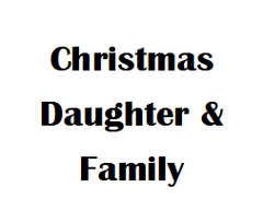 $2.5 Cards X-Mas Daughter & Family